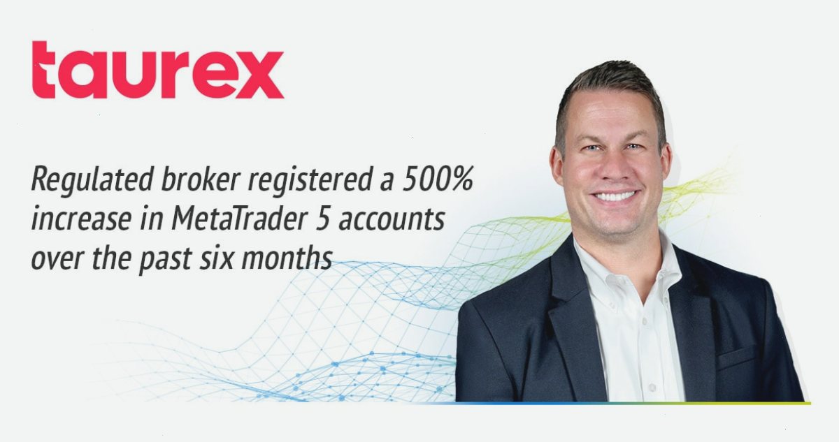 MT4官网_metatrader4官网_功能增强插件与效率工具整合门户：过去六个月，Taurex的MetaTrader 5账户注册数增长了500%（封面配图）